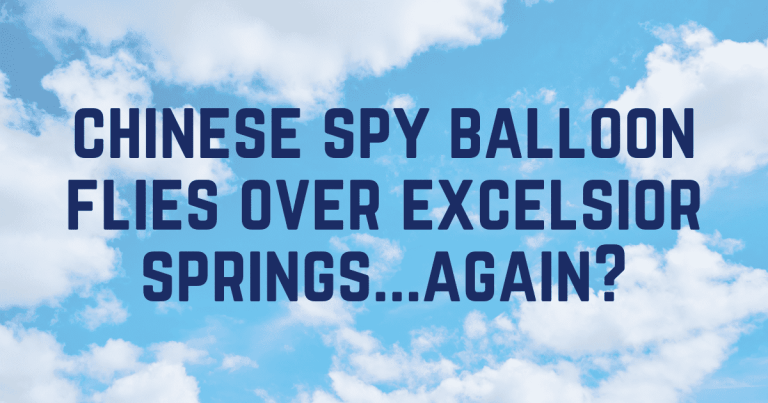 Blog banner for Chinese Spy Balloon Flies Over Excelsior Springs...Again? story in the Excelsior Citizen