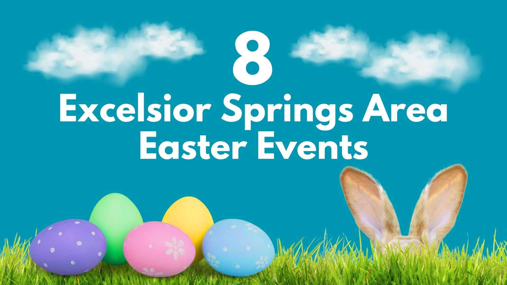 Easter events in the Excelsior Springs area