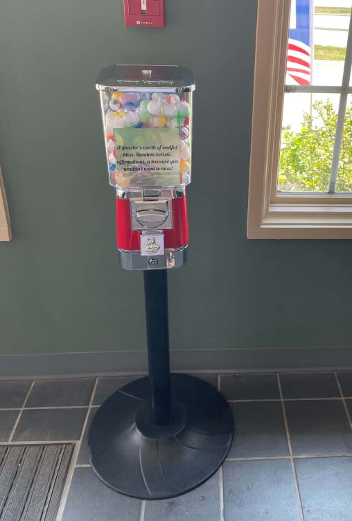 gum ball machine with inspirational messages inside