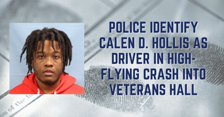 Police Identify Calen D. Hollis as Driver in High-Flying Crash Into Veterans Hall