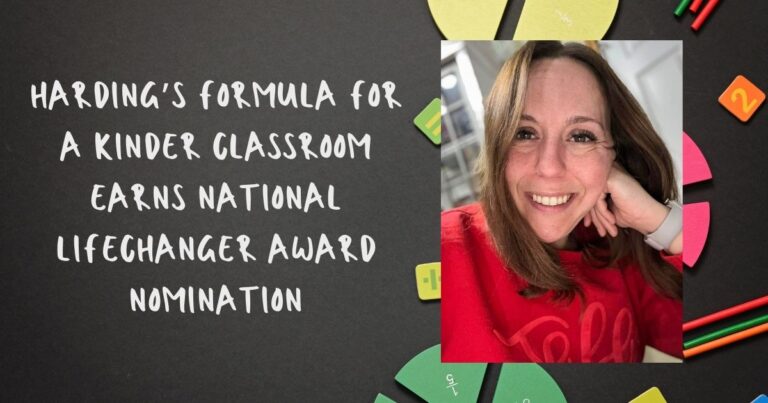 Harding’s Formula for a Kinder Classroom earns National LifeChanger Award Nomination 
