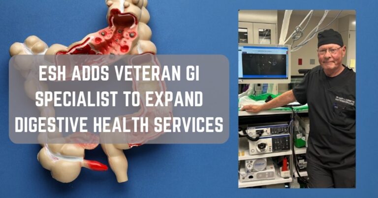 ESH Adds Veteran GI Specialist to Expand Digestive Health Services