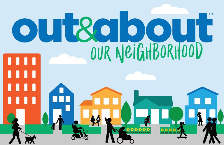 Out and About in Your Neighborhood