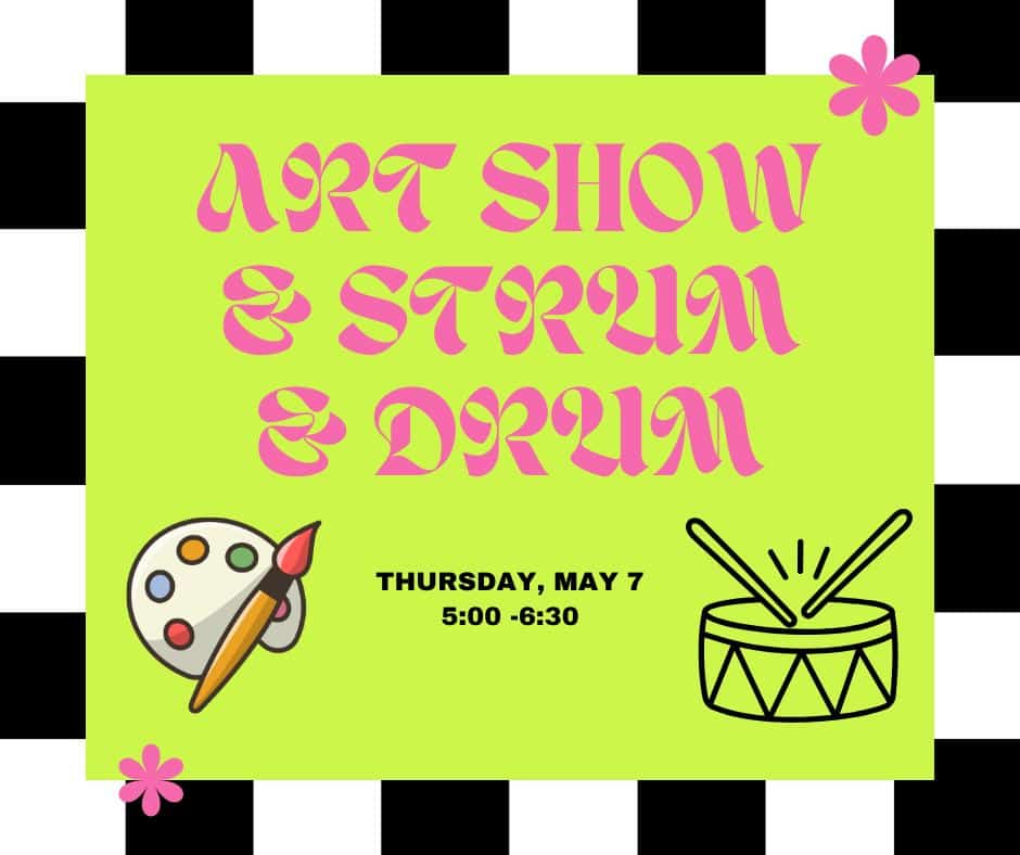 art show and strum and drum